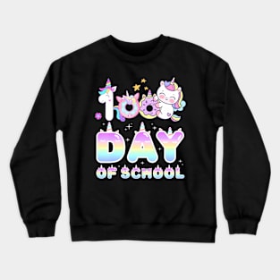 100 Days Of School Teacher Girls Unicorn 100Th Day Of School Crewneck Sweatshirt